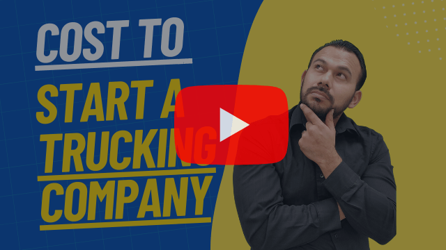 Cost To Start A Trucking Company